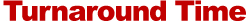 Turnaround Time