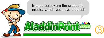 Images below are the product's proffs, which you have ordered.